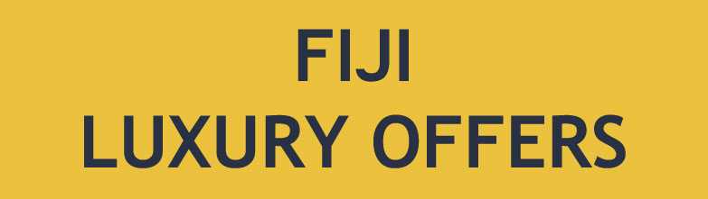 Fiji Luxury Offers